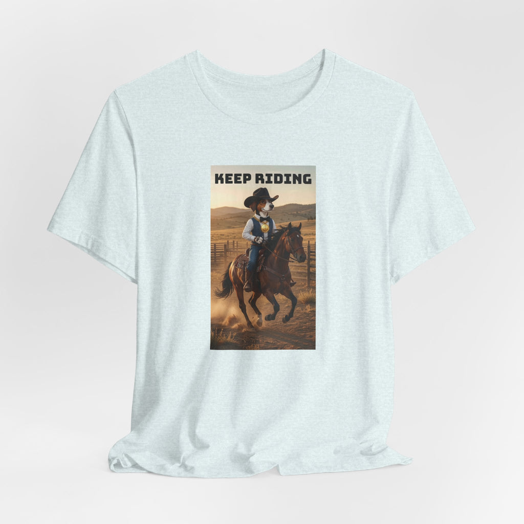 Keep Riding-Unisex Jersey Short Sleeve Tee