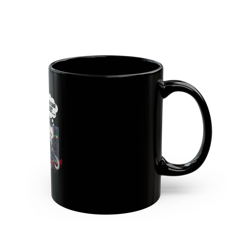 Be Quiet - Black Mug (11oz, 15oz)