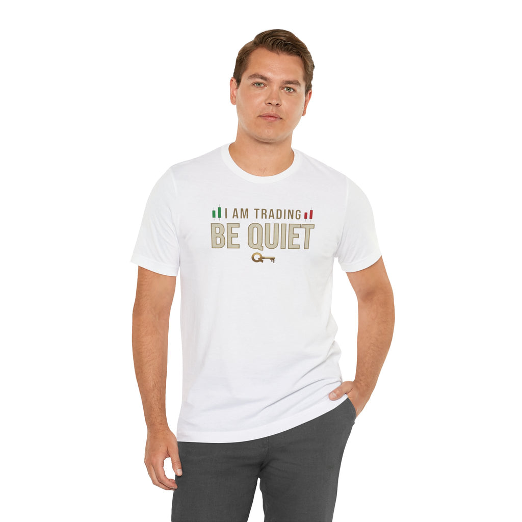 Be Quiet - Unisex Jersey Short Sleeve Tee