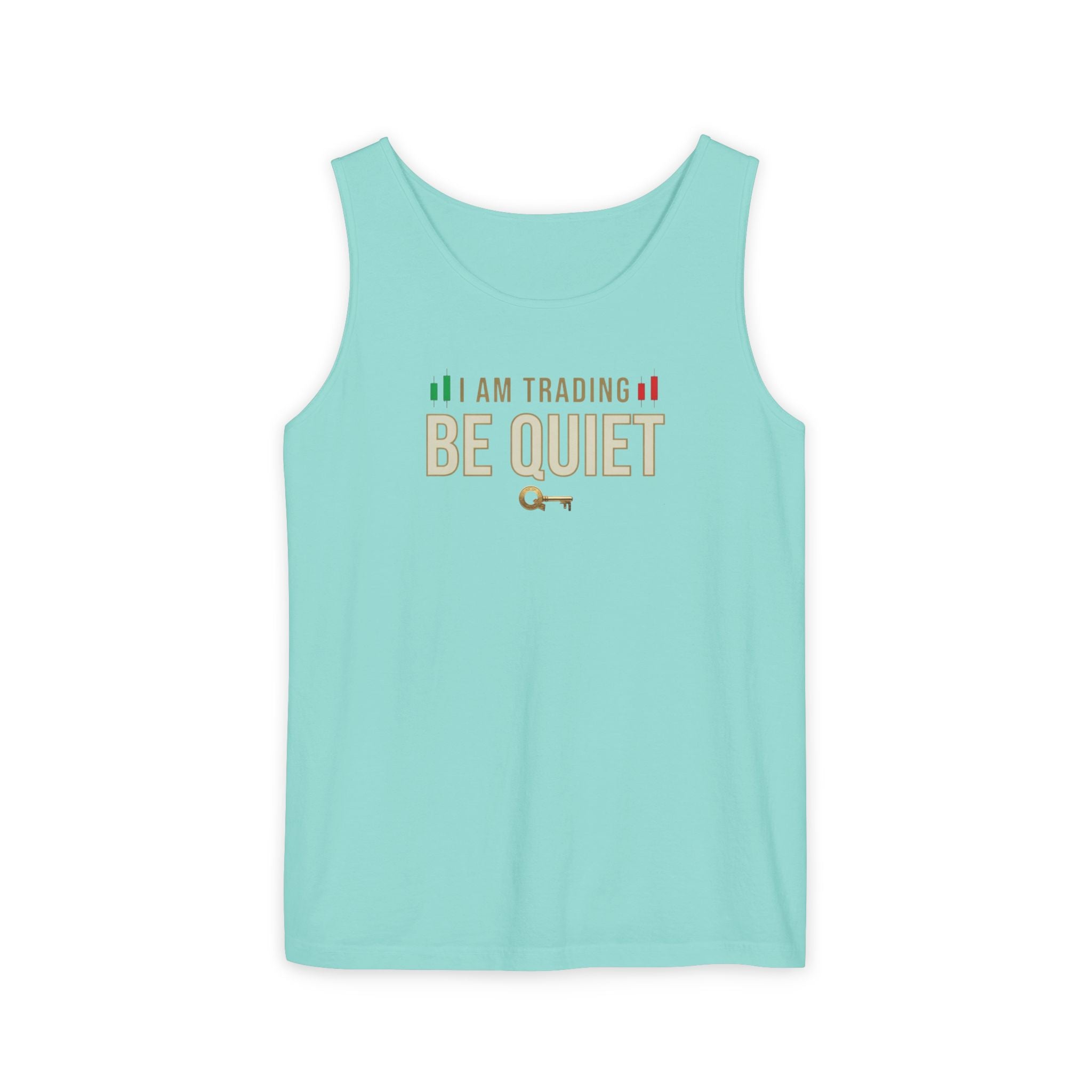 Be Quiet - Unisex Garment-Dyed Tank Top
