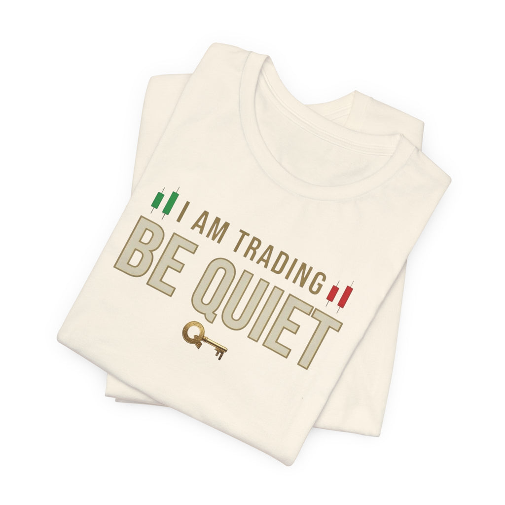 Be Quiet - Unisex Jersey Short Sleeve Tee