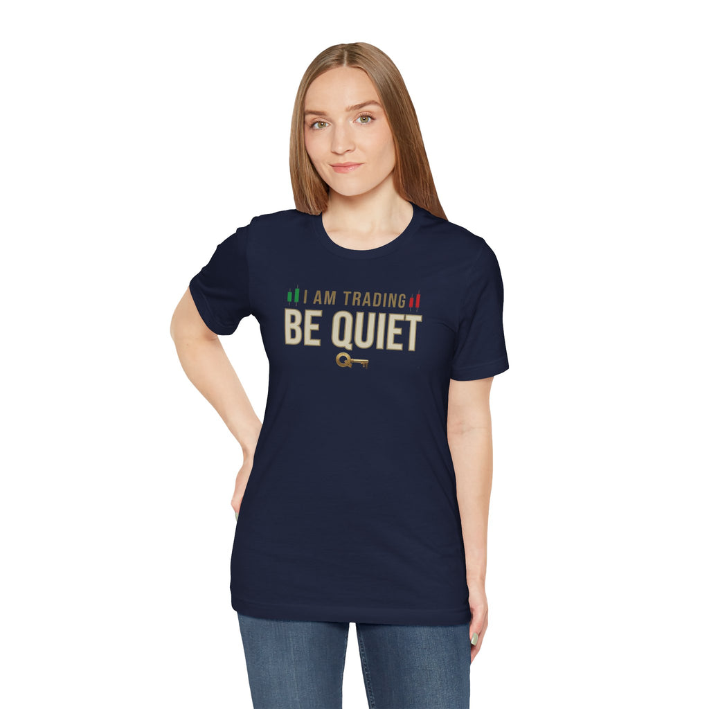 Be Quiet - Unisex Jersey Short Sleeve Tee