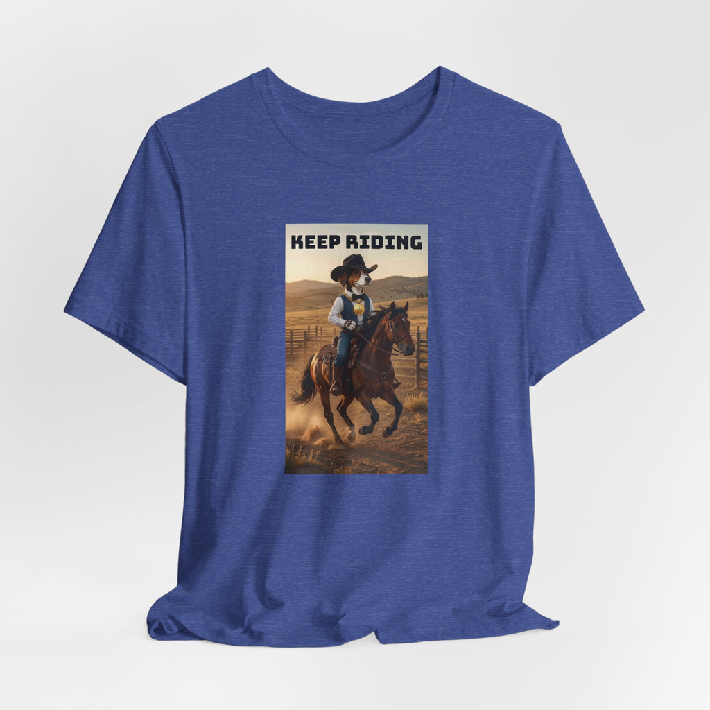Keep Riding-Unisex Jersey Short Sleeve Tee