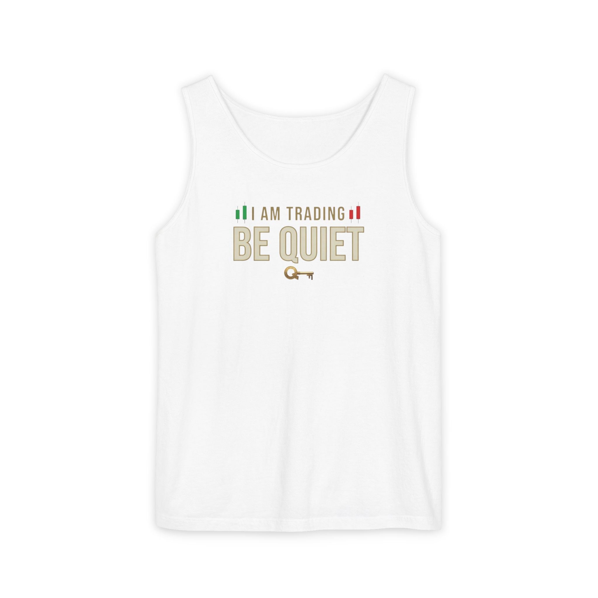 Be Quiet - Unisex Garment-Dyed Tank Top