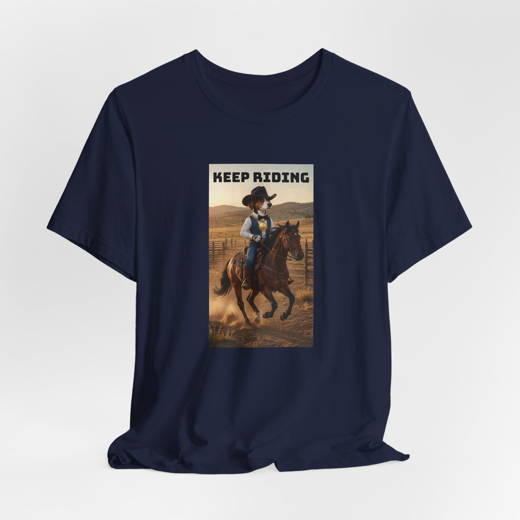 Keep Riding-Unisex Jersey Short Sleeve Tee