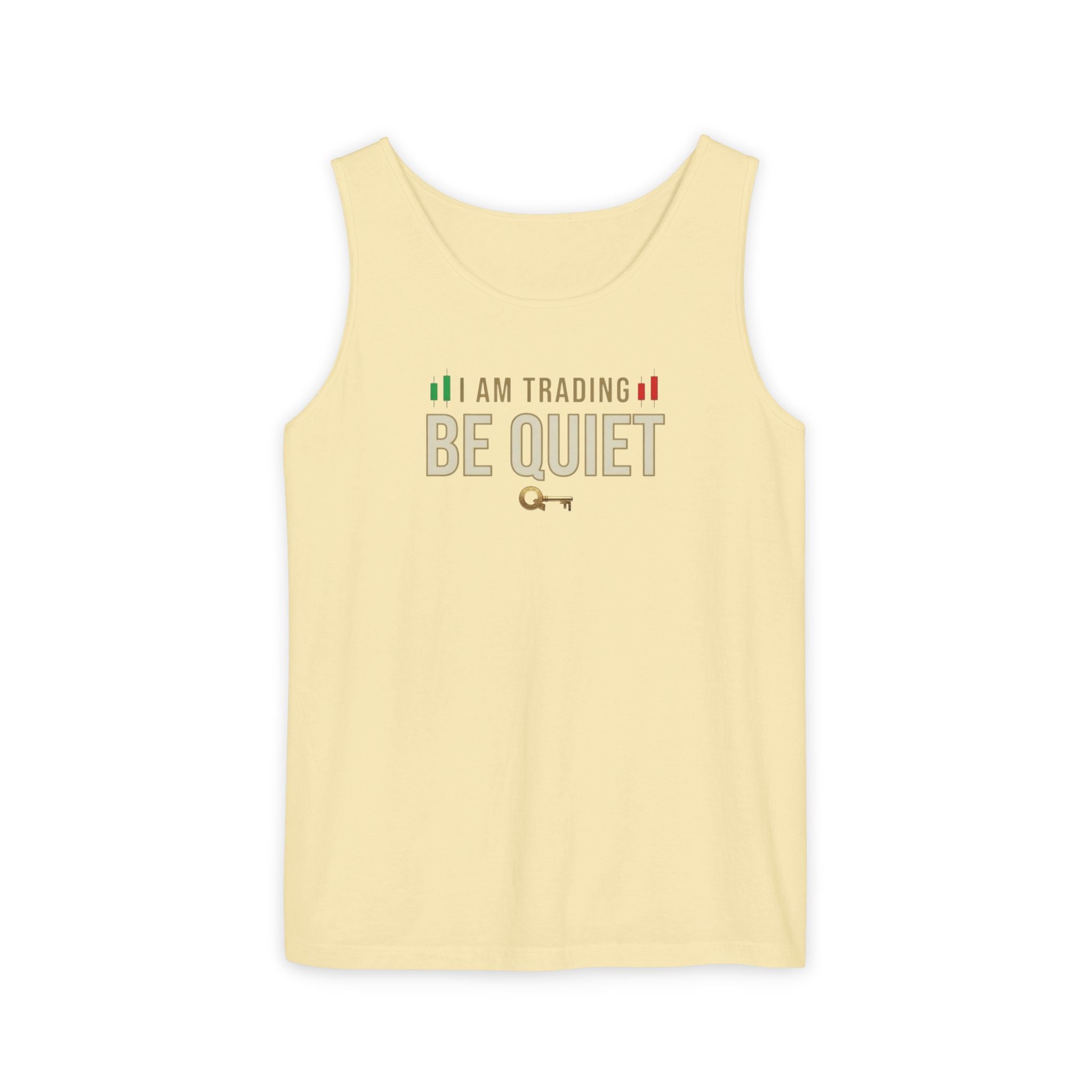 Be Quiet - Unisex Garment-Dyed Tank Top