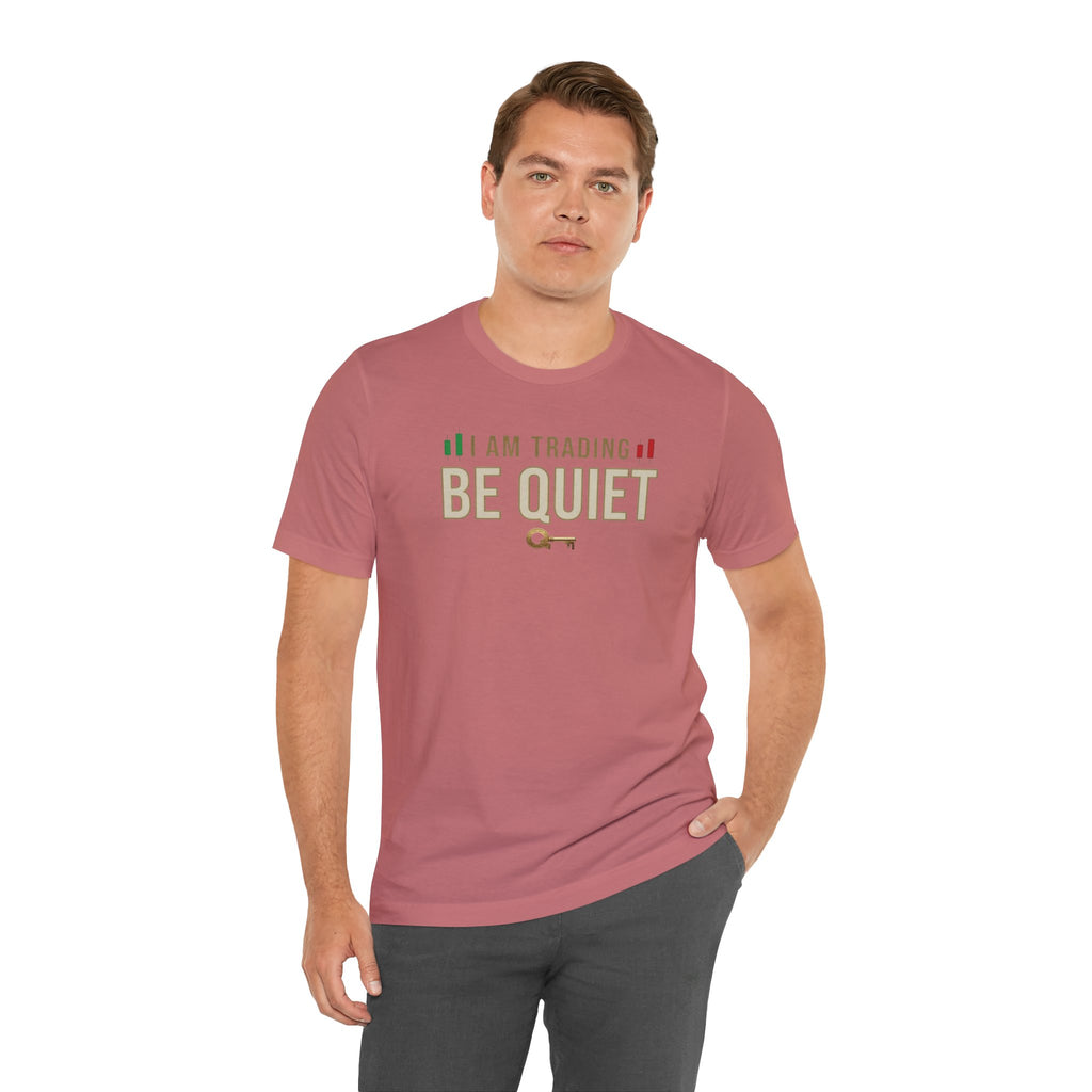 Be Quiet - Unisex Jersey Short Sleeve Tee