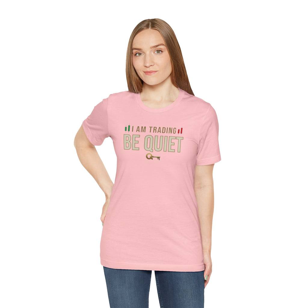 Be Quiet - Unisex Jersey Short Sleeve Tee