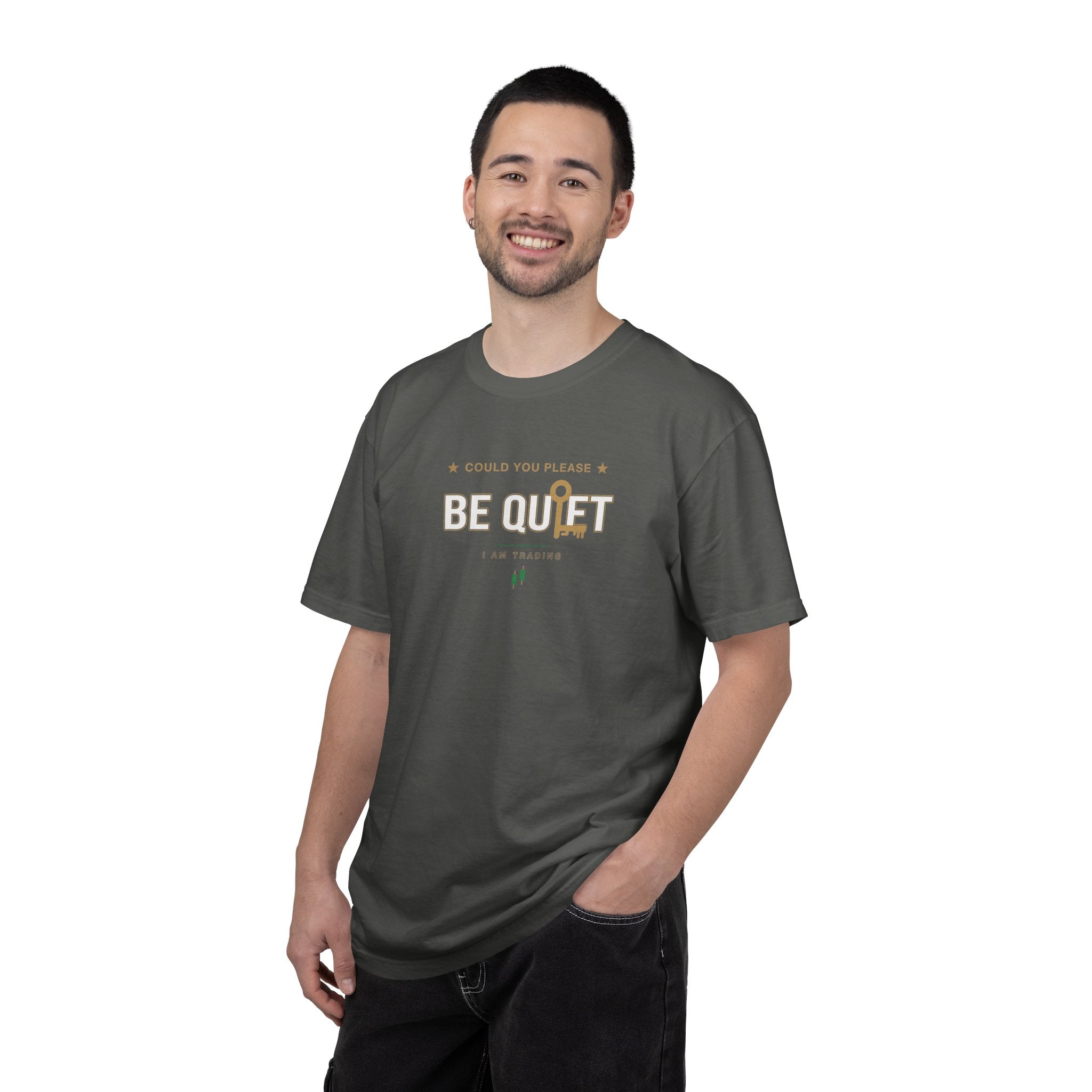 Be Quiet- Stressed Trader- Unisex Garment-Dyed T-shirt