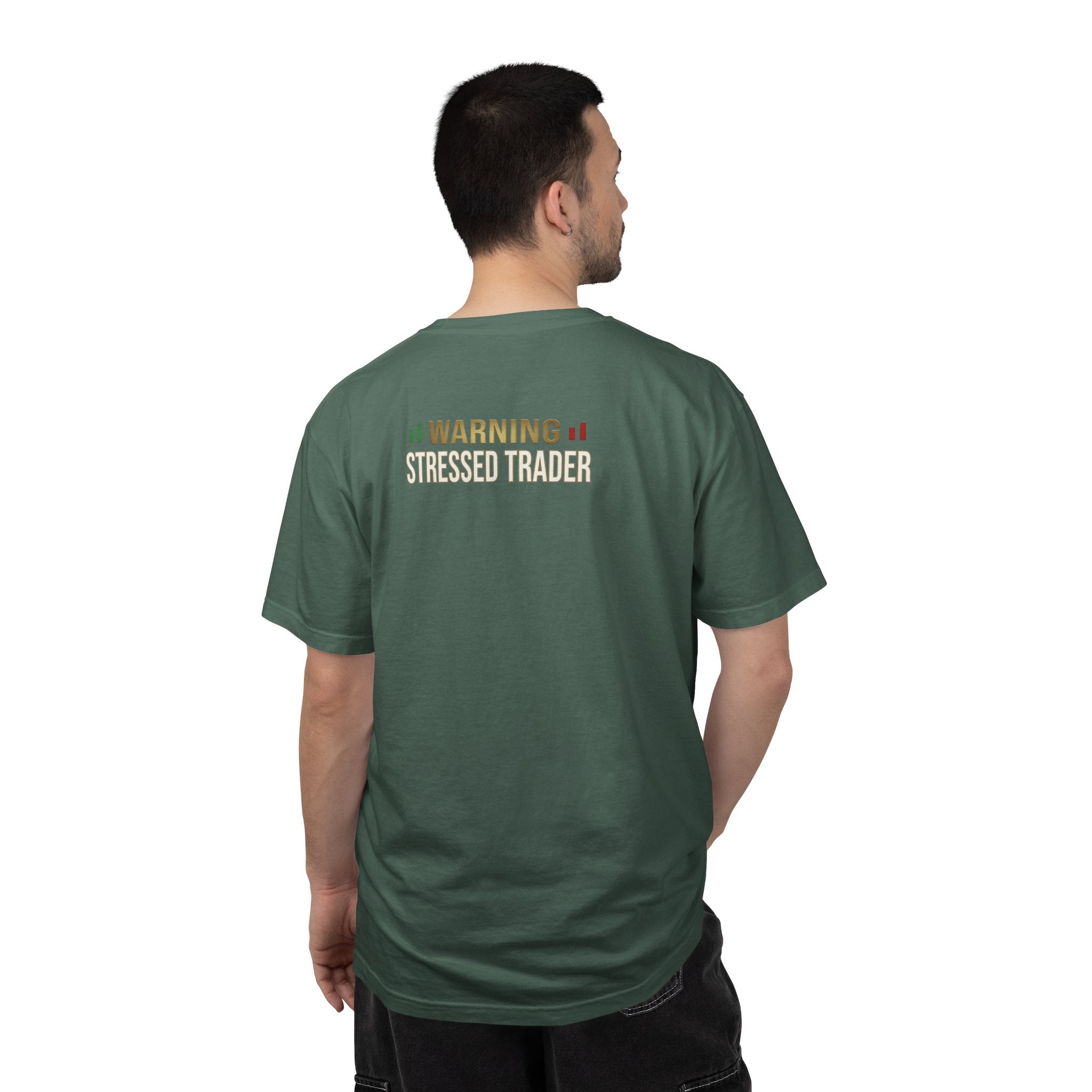 Be Quiet- Stressed Trader- Unisex Garment-Dyed T-shirt