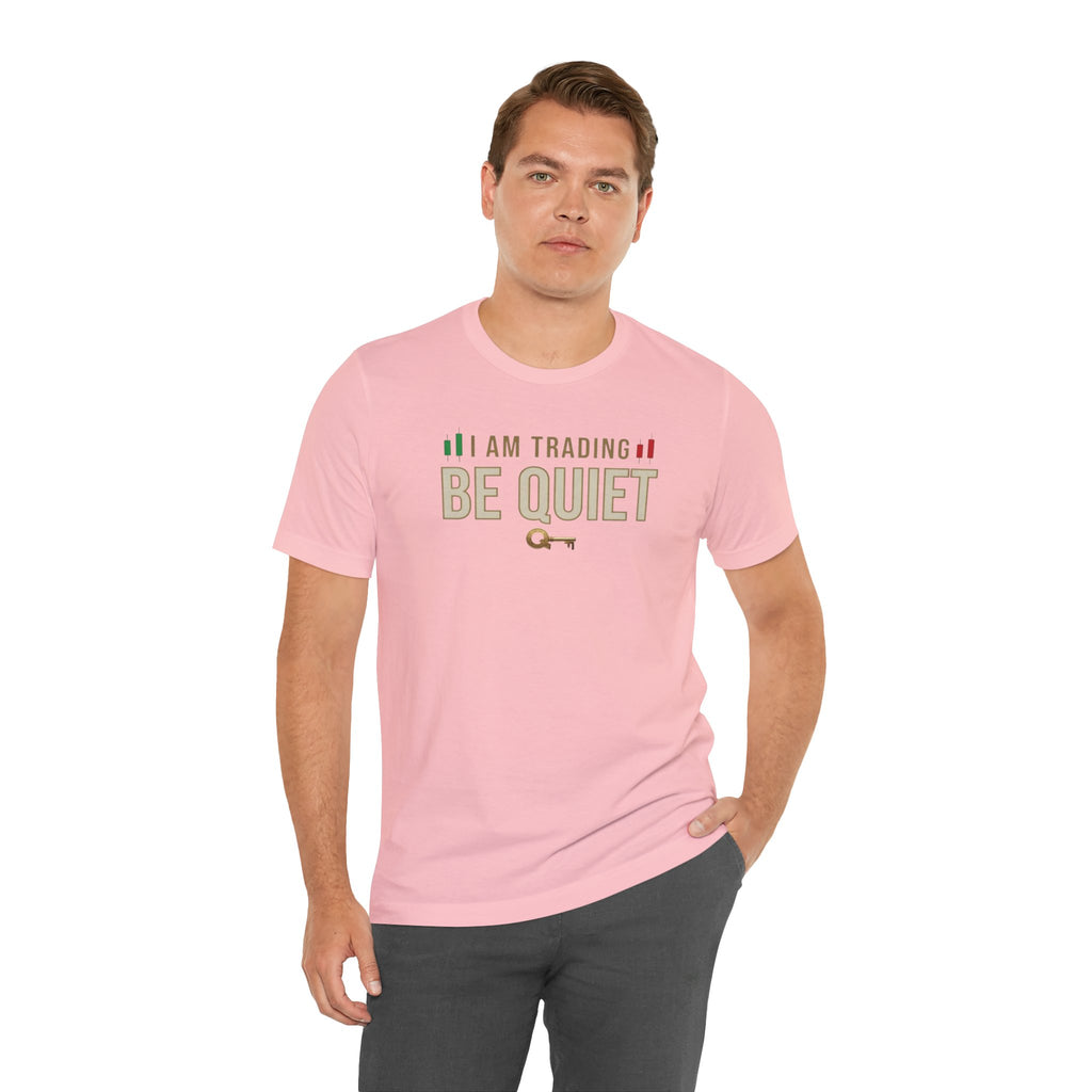 Be Quiet - Unisex Jersey Short Sleeve Tee