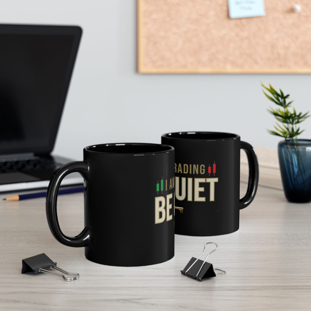Be Quiet - Black Mug (11oz, 15oz)