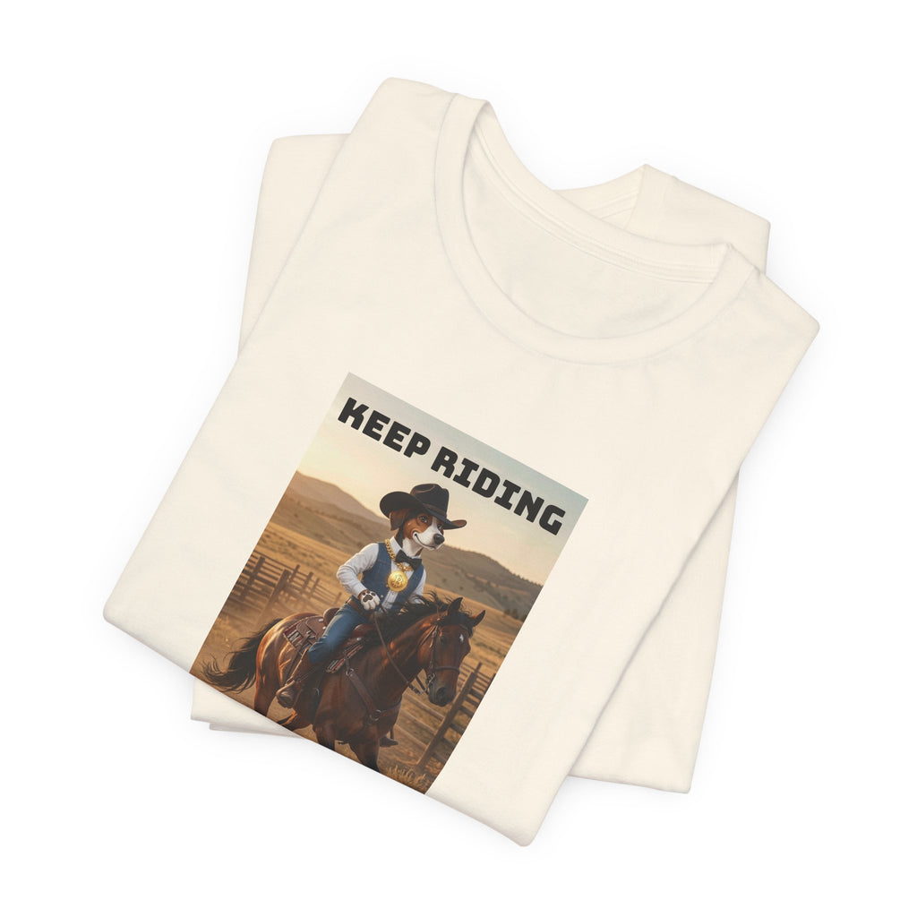 Keep Riding-Unisex Jersey Short Sleeve Tee