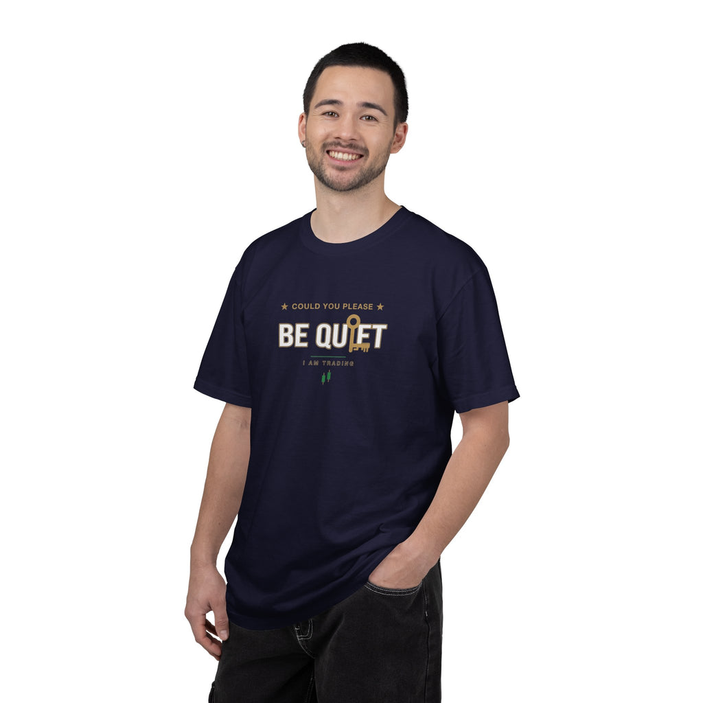 Be Quiet - Unisex Garment-Dyed T-shirt