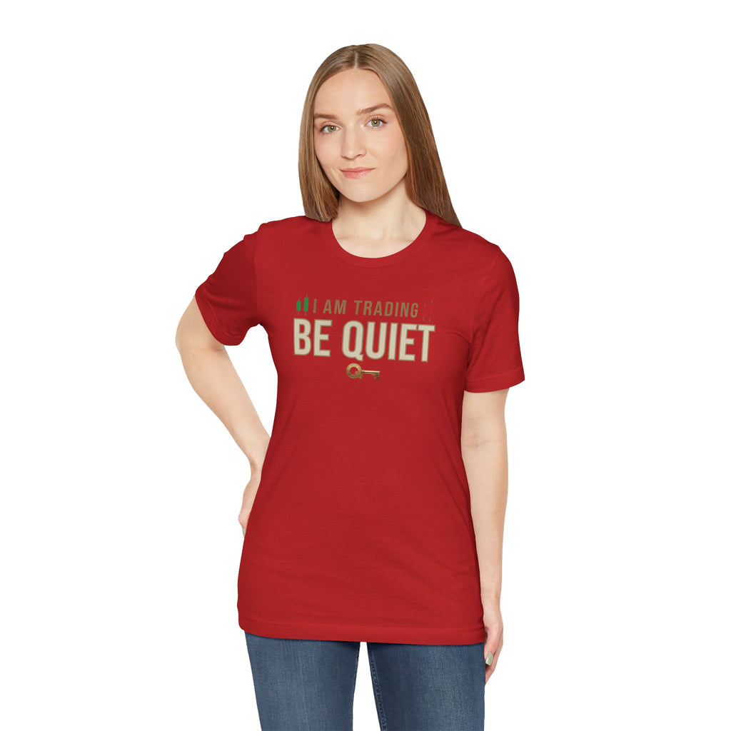 Be Quiet - Unisex Jersey Short Sleeve Tee