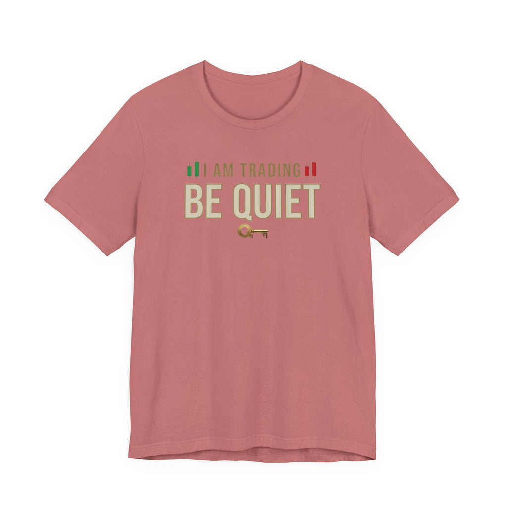 Be Quiet - Unisex Jersey Short Sleeve Tee