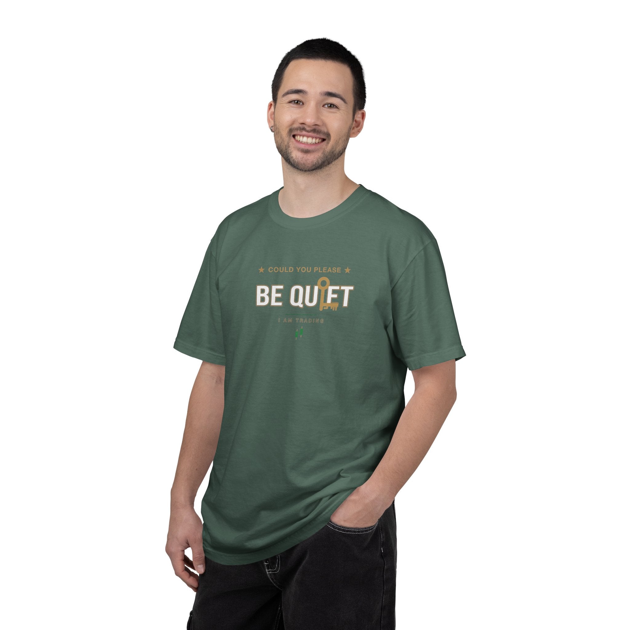 Be Quiet- Stressed Trader- Unisex Garment-Dyed T-shirt