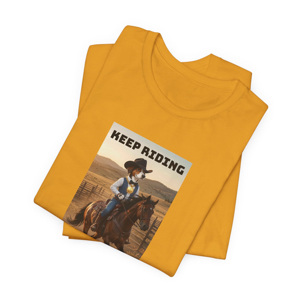 Keep Riding-Unisex Jersey Short Sleeve Tee