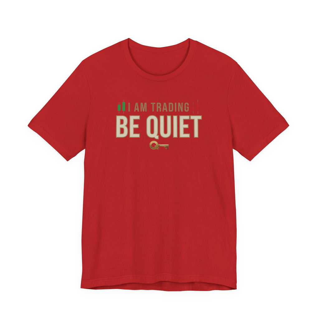 Be Quiet - Unisex Jersey Short Sleeve Tee