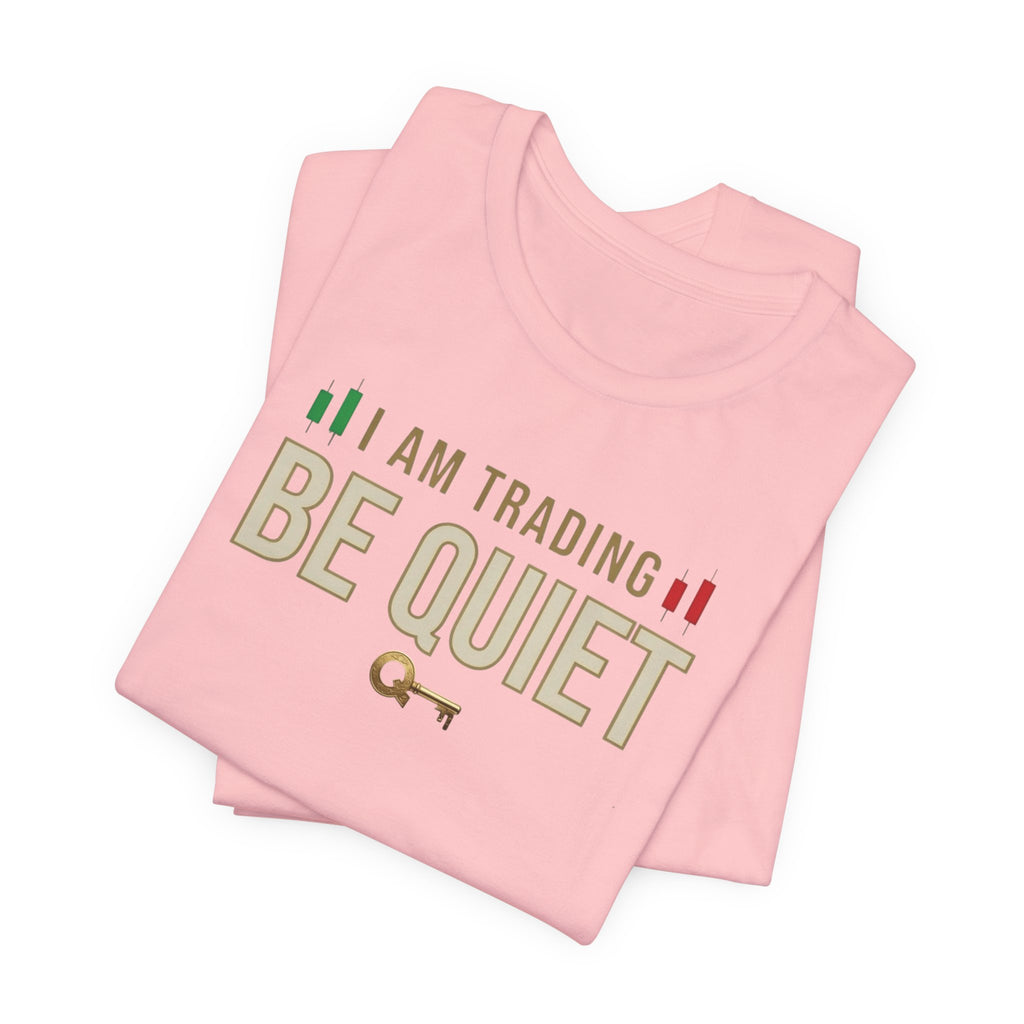 Be Quiet - Unisex Jersey Short Sleeve Tee