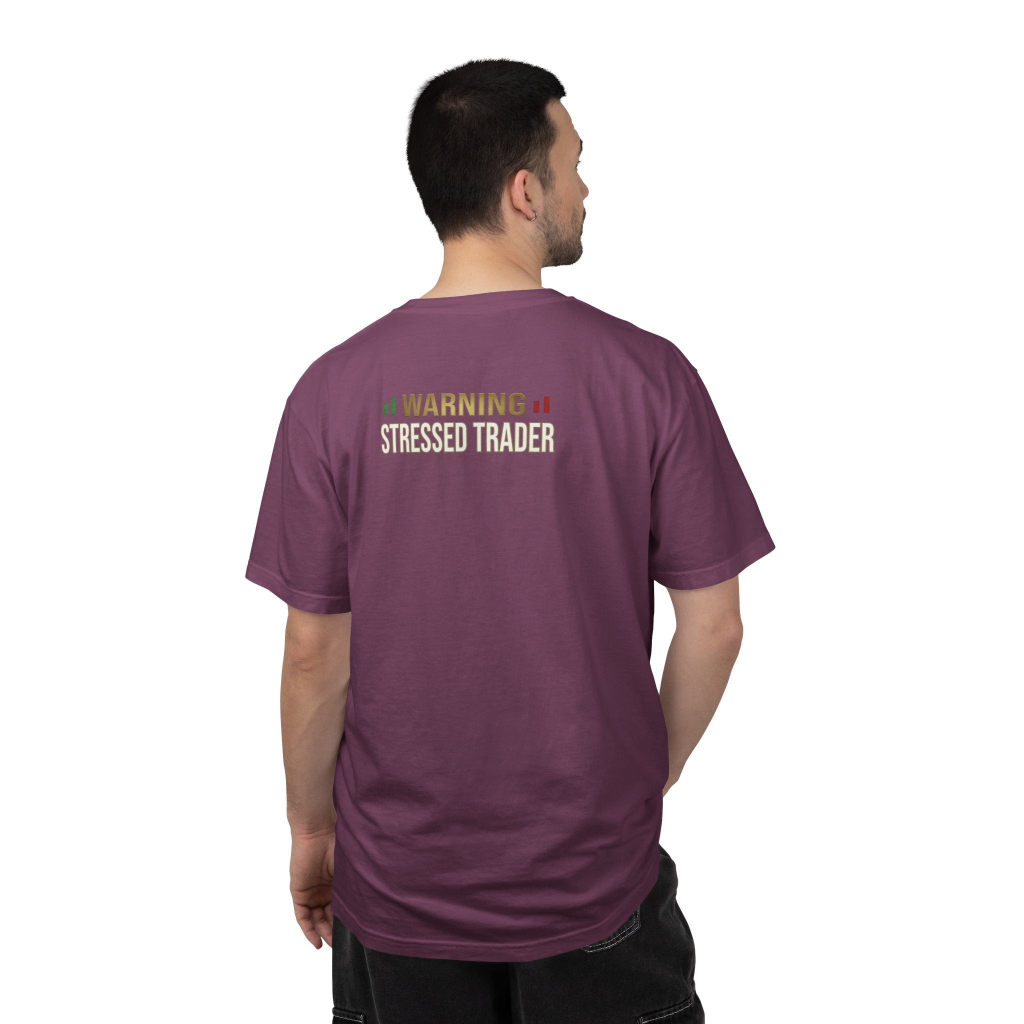 Be Quiet- Stressed Trader- Unisex Garment-Dyed T-shirt