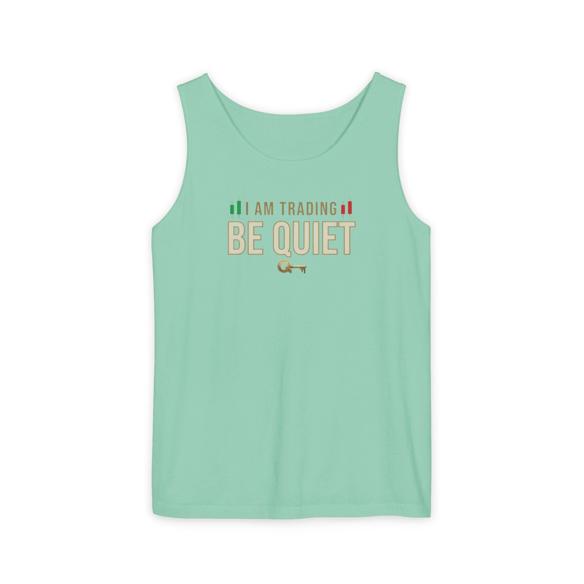 Be Quiet - Unisex Garment-Dyed Tank Top