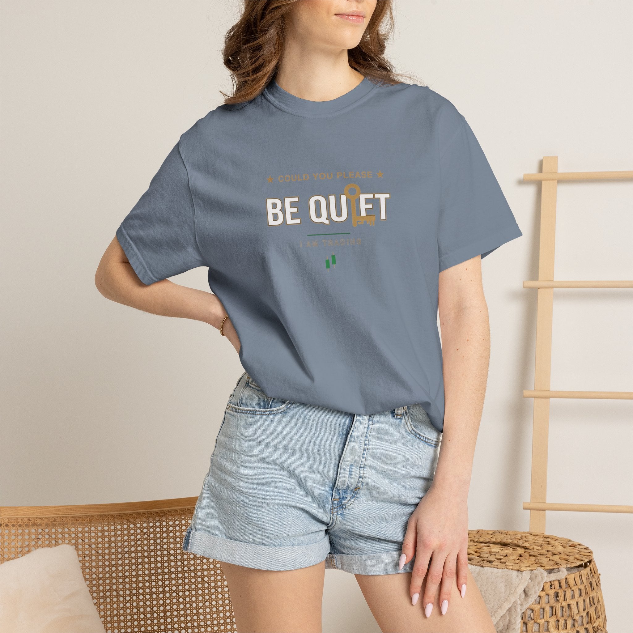 Be Quiet - Unisex Garment-Dyed T-shirt