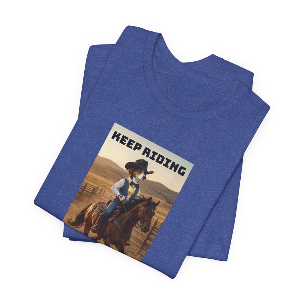 Keep Riding-Unisex Jersey Short Sleeve Tee