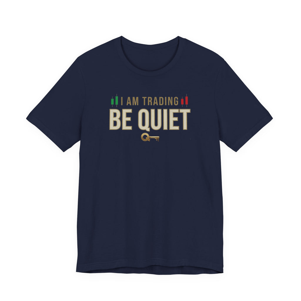 Be Quiet - Unisex Jersey Short Sleeve Tee